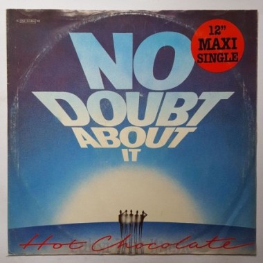 Hot Chocolate - No Doubt About It • 12" Vinyl Maxi - Labyrinth Music