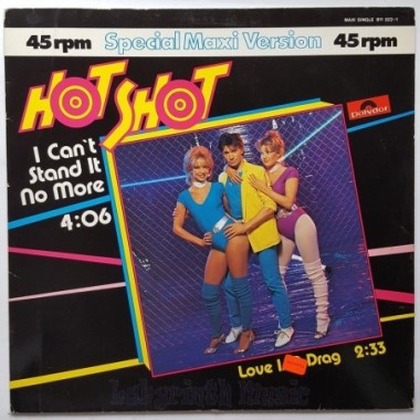 Hot Shot - I Can't Stand It No More • 12" Vinyl Maxi - Labyrinth Music