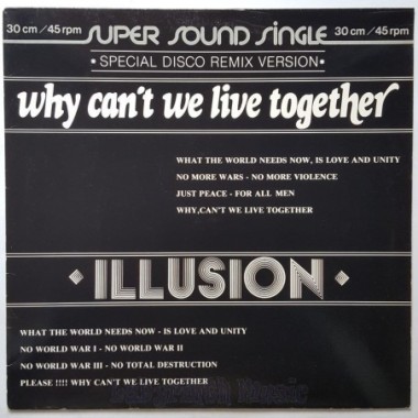 Illusion - Why Can't We Live Together • 12" Vinyl Maxi - Labyrinth Music