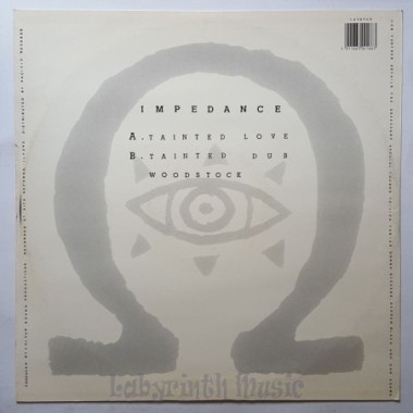 Impedance - Tainted Love • 12" Vinyl Maxi • NM - Labyrinth Music