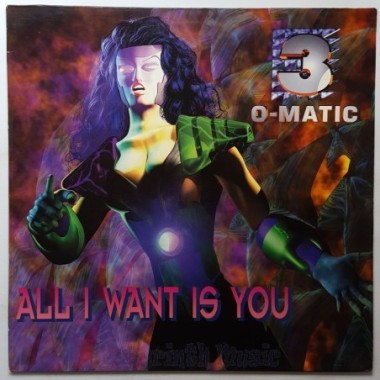 3-O-Matic - All I Want Is You • 12" Vinyl Maxi • NM - Labyrinth Music