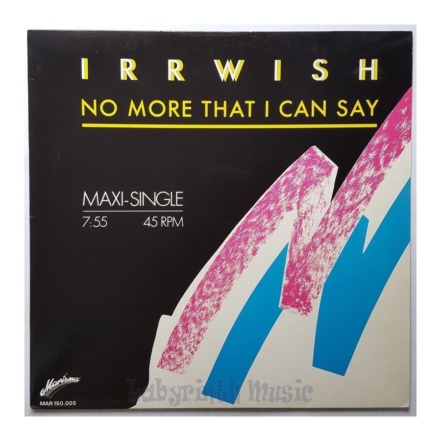 Irrwish - No More That I Can Say • 12" Vinyl Maxi • MINT - Labyrinth Music