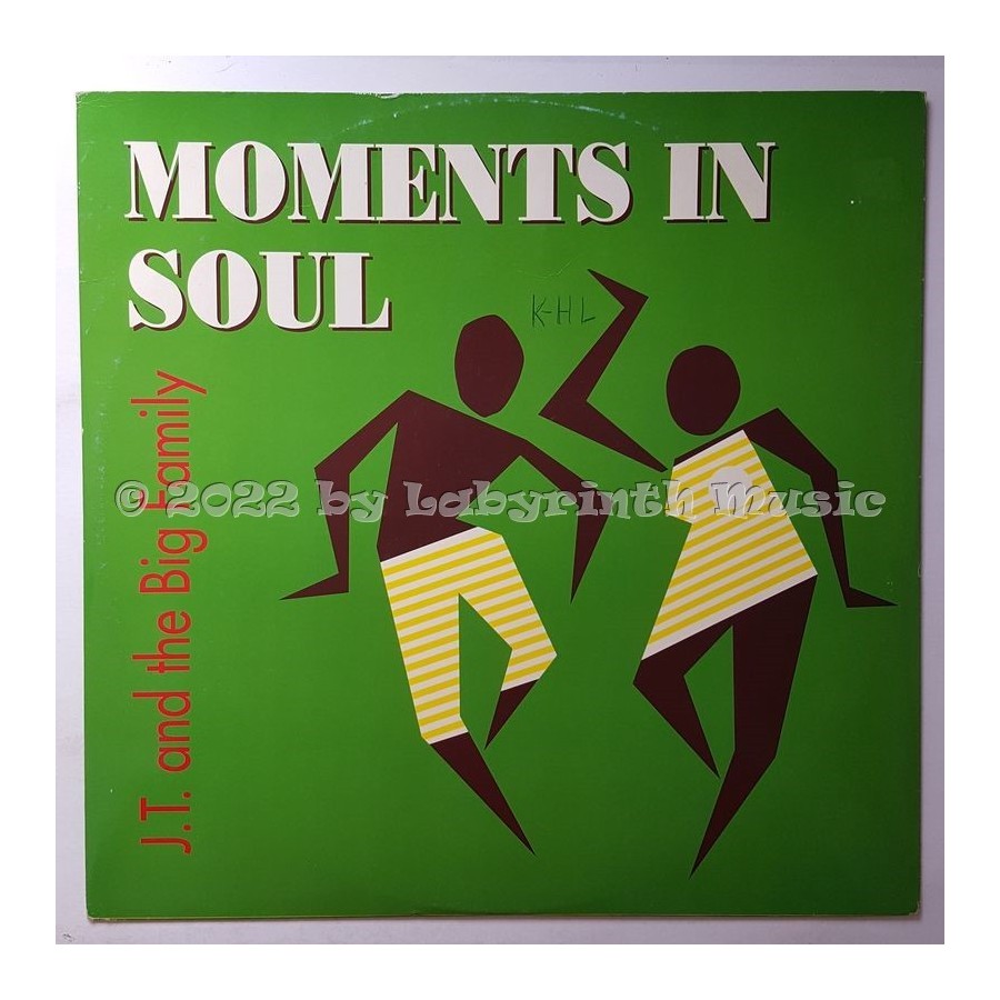 J.T. And The Big Family - Moments In Soul • 12" Vinyl Maxi - Labyrinth Music