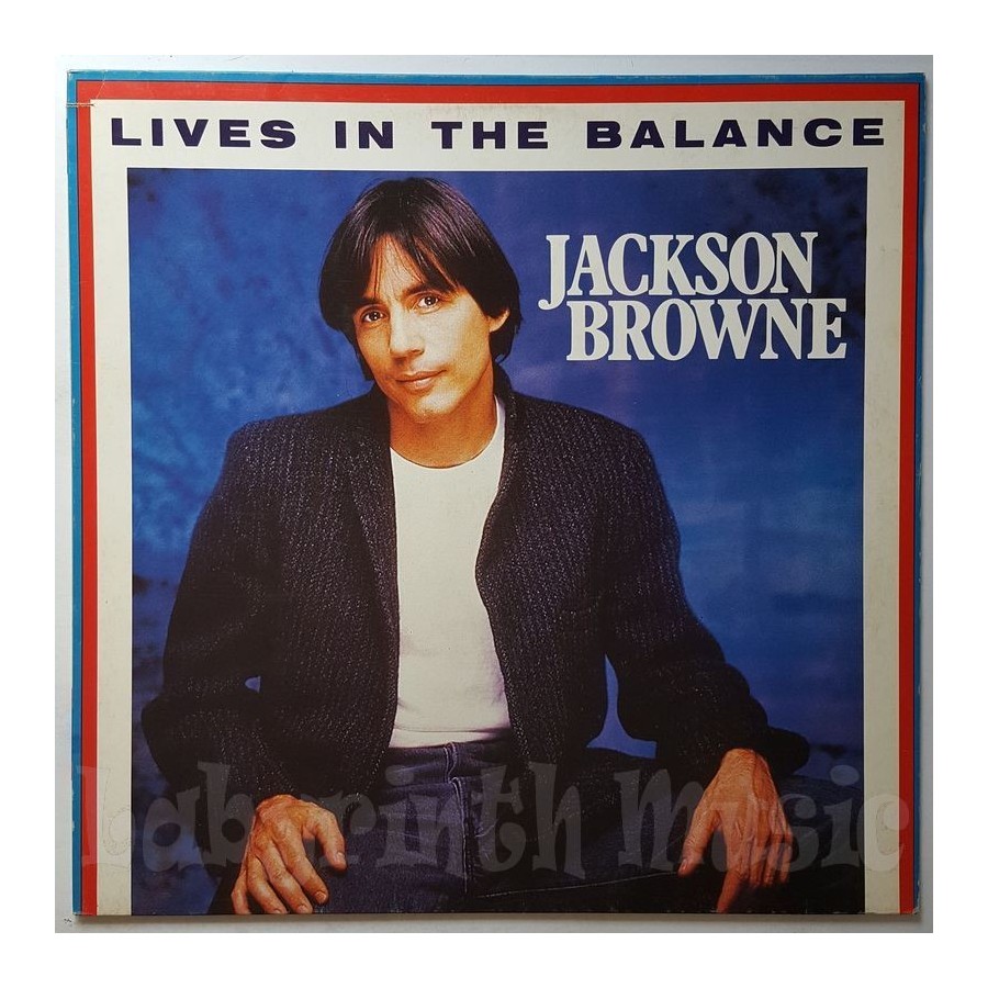 Jackson Browne - Lives In The Balance • 12" Vinyl Maxi • EX - Labyrinth Music