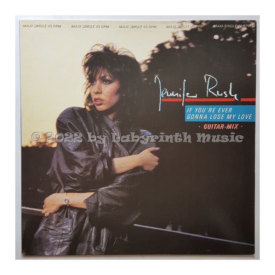 Jennifer Rush - If You're Ever Gonna Lose My Love • 12" Vinyl Maxi • NM - Labyrinth Music