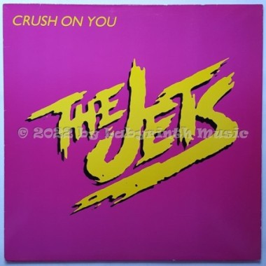 The Jets - Crush On You • 12" Vinyl Maxi • EX - Labyrinth Music