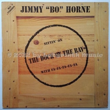 Jimmy 'Bo' Horne - (Sittin' On) The Dock Of The Bay With Fa-fa-fa-fa-fa • 12" Vinyl Maxi - Labyrinth Music