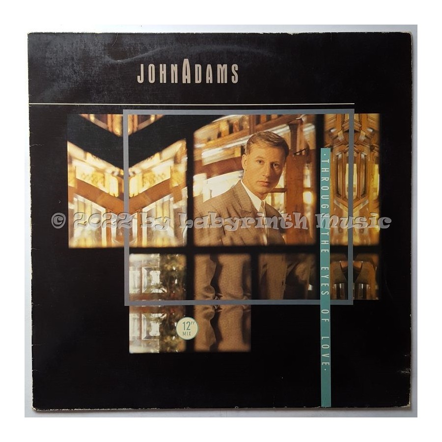 John Adams - Through The Eyes Of Love • 12" Vinyl Maxi • EX - Labyrinth Music