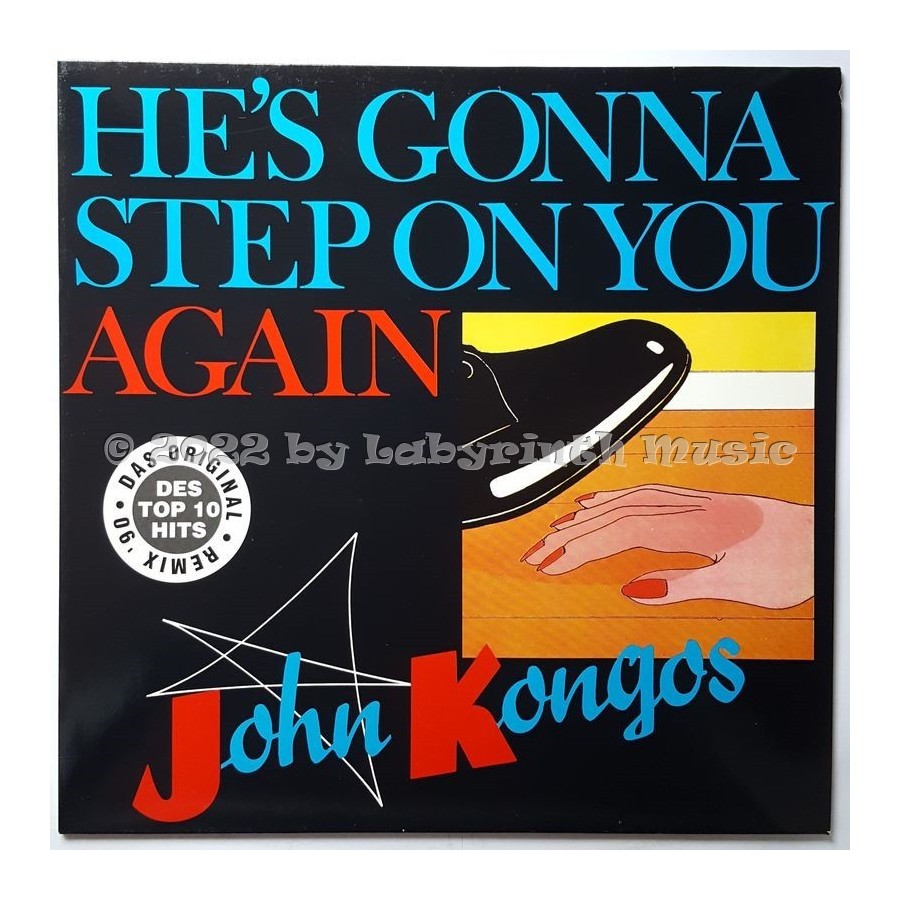 John Kongos - He's Gonna Step On You Again • 12" Vinyl Maxi • MINT - Labyrinth Music