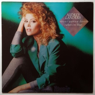 Audrey Landers - Never Wanna Dance (When I'm Blue) • 12" Vinyl Maxi - Labyrinth Music