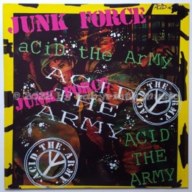 Junk Force - Acid The Army • 12" Vinyl Maxi • MINT - Labyrinth Music
