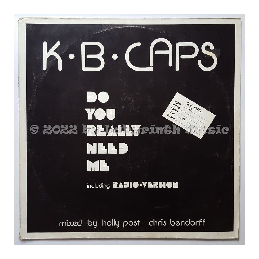 K.B. Caps - Do You Really Need Me • 12" Vinyl Maxi - Labyrinth Music