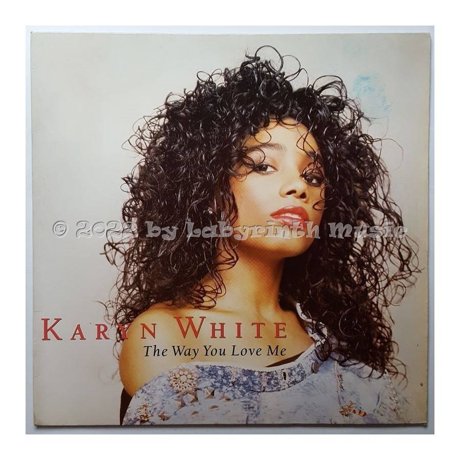 Karyn White - The Way You Love Me • 12" Vinyl Maxi - Labyrinth Music