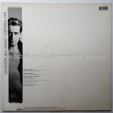 Kay Franzes - I Work The Weekend • 12" Vinyl Maxi • EX - Labyrinth Music