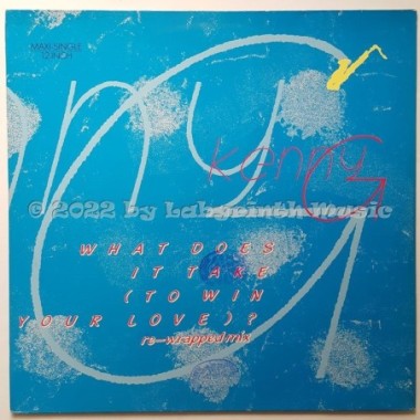 Kenny G - What Does It Take (To Win Your Love) • 12" Vinyl Maxi - Labyrinth Music