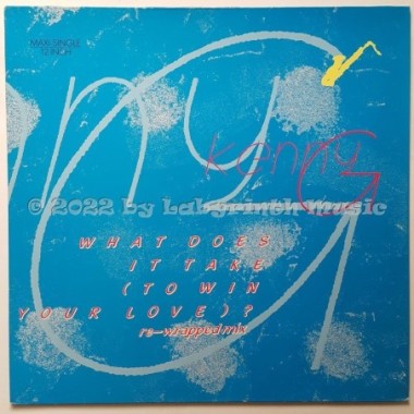 Kenny G - What Does It Take (To Win Your Love) • 12" Vinyl Maxi • MINT - Labyrinth Music