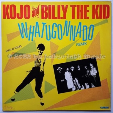 Kojo And Billy The Kid - Whatugonnado • 12" Vinyl Maxi • EX - Labyrinth Music