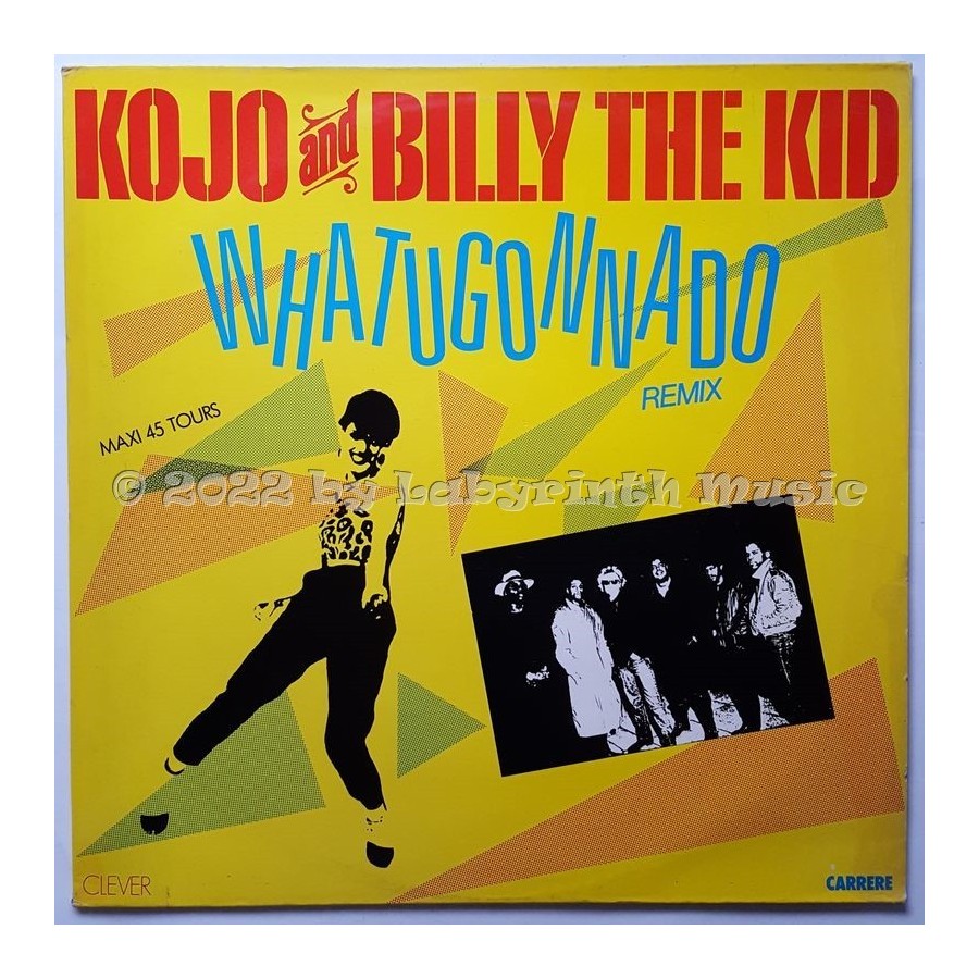 Kojo And Billy The Kid - Whatugonnado • 12" Vinyl Maxi • EX - Labyrinth Music