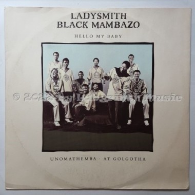 Ladysmith Black Mambazo - Hello My Baby • 12" Vinyl Maxi - Labyrinth Music