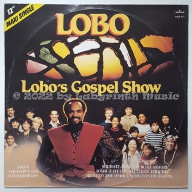 Lobo - Lobo's Gospel Show • 12" Vinyl Maxi - Labyrinth Music