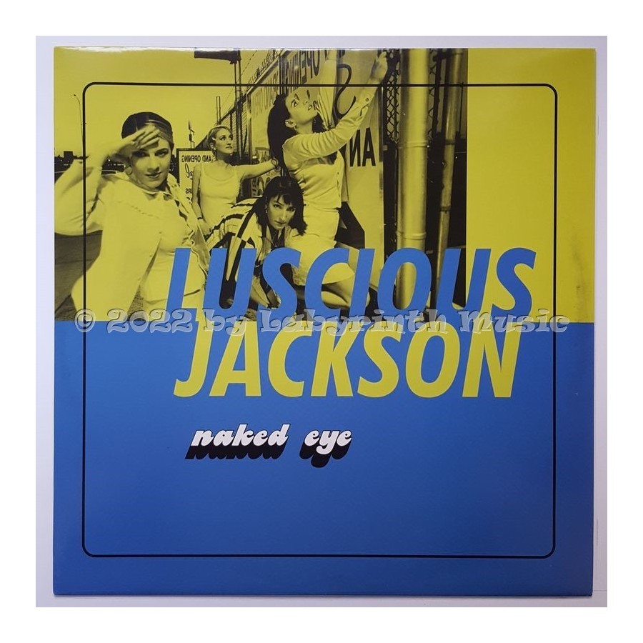 Luscious Jackson - Naked Eye • 12" Vinyl Maxi • MINT - Labyrinth Music