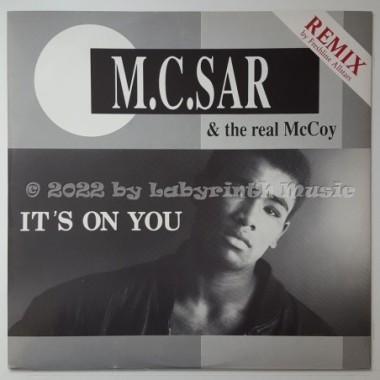 M.C. Sar & The Real McCoy - It's On You • Remix By Freshline Allstars • 12" Vinyl Maxi • NM - Labyrinth Music