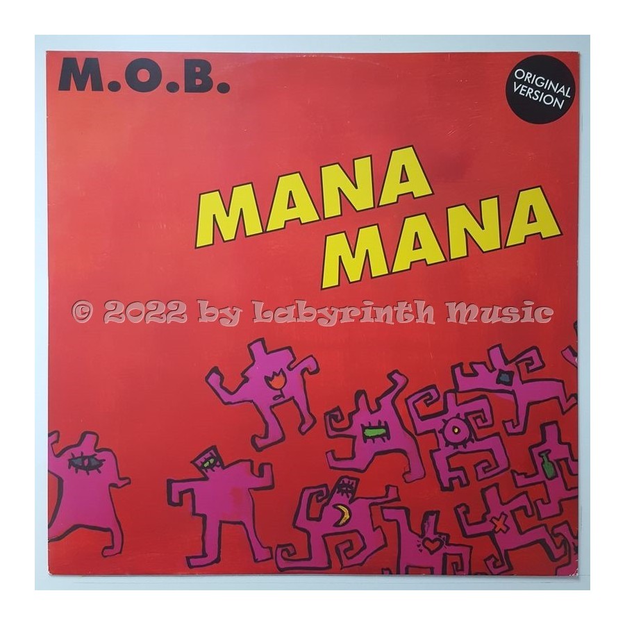 M.O.B. - Mana Mana • 12" Vinyl Maxi • MINT - Labyrinth Music