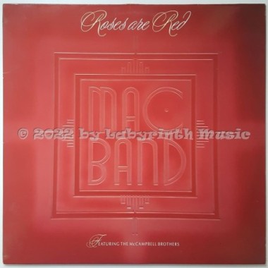 Mac Band Feat. The McCampbell Brothers - Roses Are Red • 12" Vinyl Maxi - Labyrinth Music