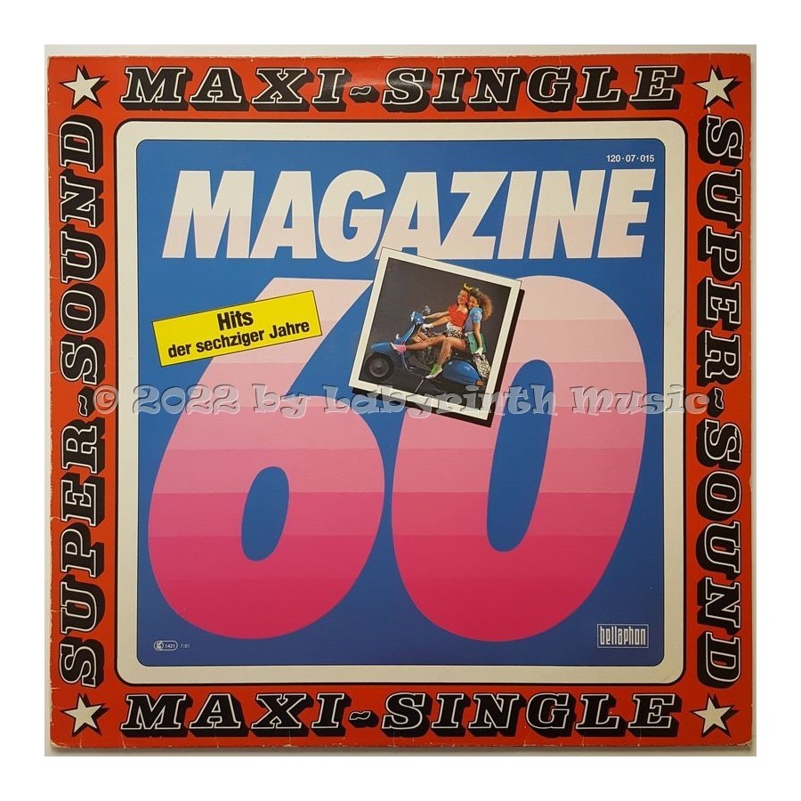 Magazine 60 - Hits Der 60er Jahre • 12" Vinyl Maxi - Labyrinth Music