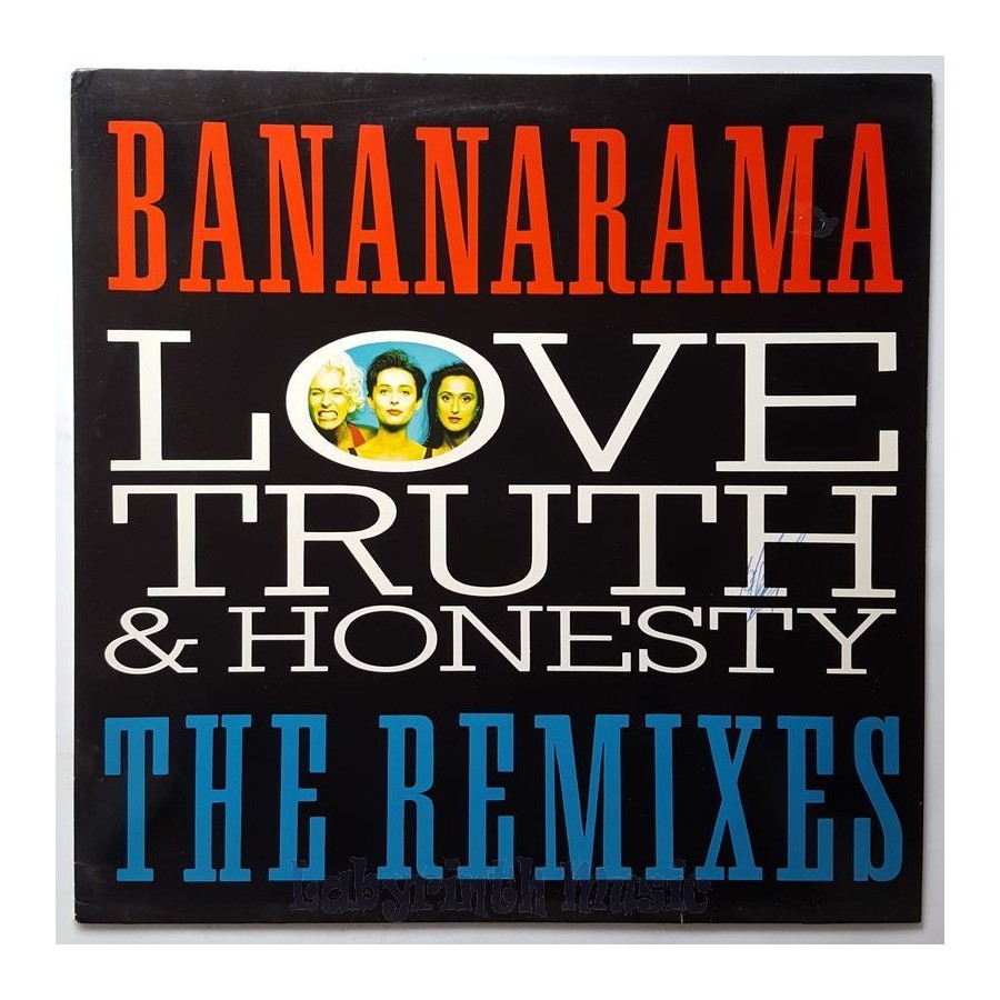 Bananarama - Love Truth & Honesty • The Remixes • 12" Vinyl Maxi - Labyrinth Music