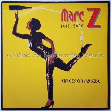 Marc Z Feat. Coco - Time Is On My Side • 12" Vinyl Maxi • EX - Labyrinth Music