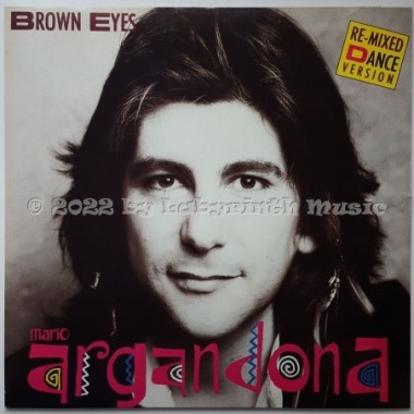 Mario Argandona - Brown Eyes • Re-Mixed Dance Version • 12" Vinyl Maxi • EX - Labyrinth Music