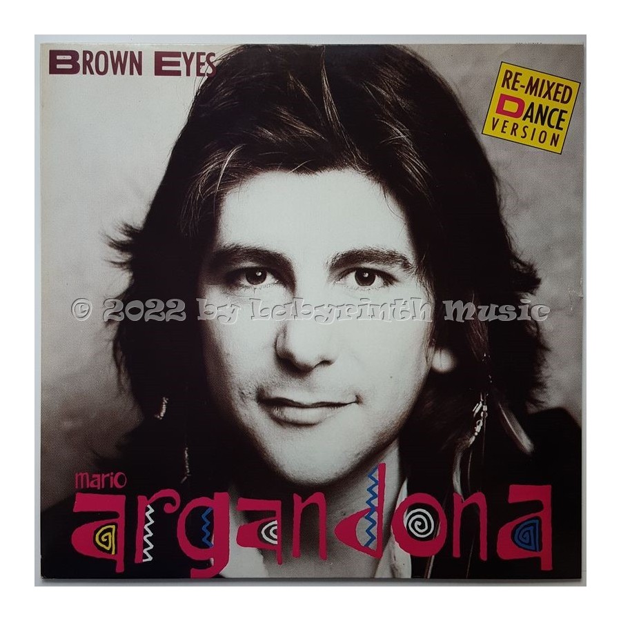 Mario Argandona - Brown Eyes • Re-Mixed Dance Version • 12" Vinyl Maxi • EX - Labyrinth Music