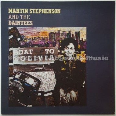 Martin Stephenson And The Daintees - Boat To Bolivia • 12" Vinyl Maxi • NM - Labyrinth Music