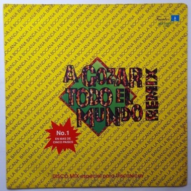 Banda La Bocana - A Gozar Todo El Mundo • Remix • 12" Vinyl Maxi - Labyrinth Music