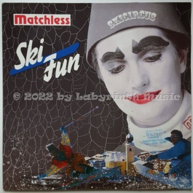 Matchless - Ski Fun • 12" Vinyl Maxi - Labyrinth Music