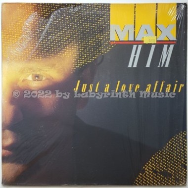 Max Him - Just A Love Affair • 12" Vinyl Maxi • NM - Labyrinth Music