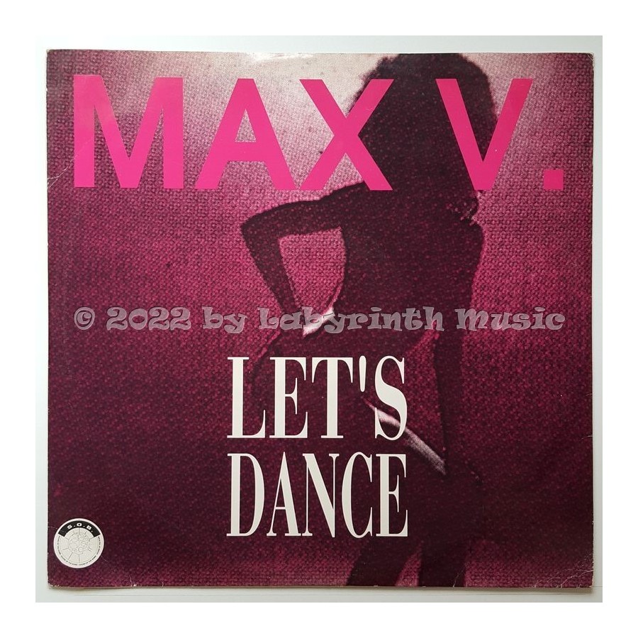 Max V. - Let's Dance • 12" Vinyl Maxi - Labyrinth Music