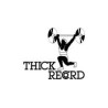 THICK RECORD